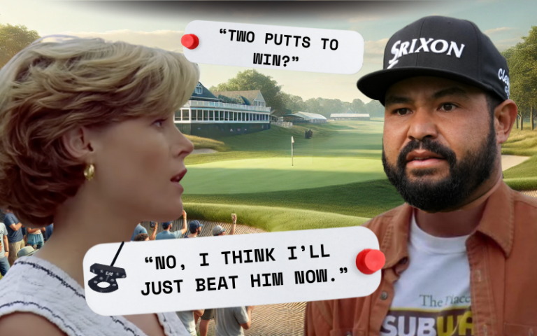 “Two Putts to Win?” “No, I Think I’ll Just Beat Him Now.”